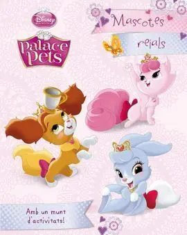 Princeses. Palace Pets. Mascotes Reials