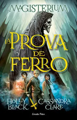 Magisterium 1. La Prova de Ferro