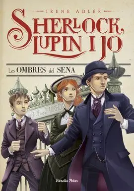 Sherlock, Lupin I Jo. 6: les Ombres del Sena