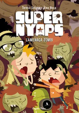Supernyaps. 3: L'amenaça Zombi