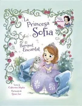 La Princesa Sofia. El Banquet Encantat