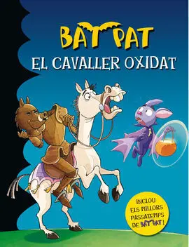 Bat Pat. El Cavaller Oxidat