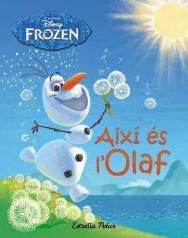 Frozen. Així És L'olaf