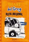 DIARI DEL GREG. 9: RUTA INFERNAL