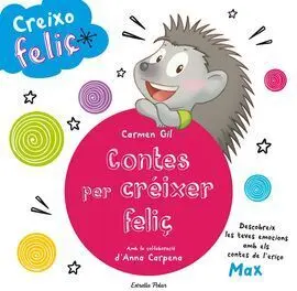 Creixo Feliç. Contes Per Créixer Feliç
