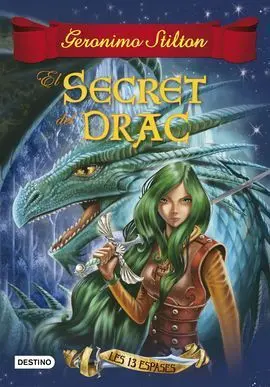 Les 13 Espases. 1: el Secret del Drac
