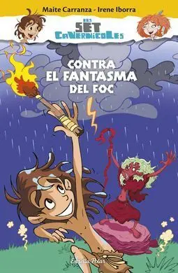 Els Set Cavernícoles. 1: Contra el Fanstasma del Foc