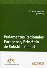Parlamentos Regionales Europeos y Principio de Subsidiariedad (Papel)