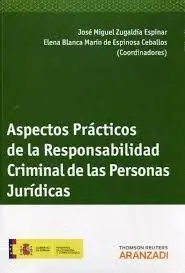 Aspectos Prácticos de la Responsabilidad Criminal de las Personas Jurídicas
