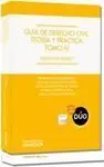 Guía de Derecho Civil Teoría y Práctica Tomo Iv Derecho Reales