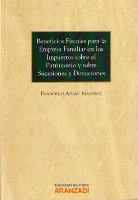 Beneficios Fiscales para la Empresa Familiar en los Impuestos Sobre el Patrimonio