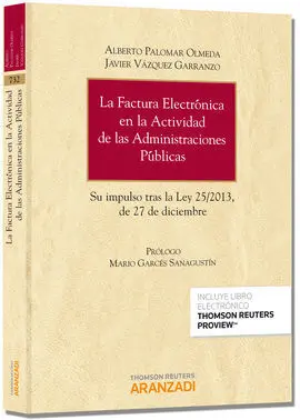 La Factura Electrónica en la Actividad de las Administraciones Públicas (Papel +