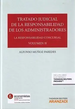 Tratado Judicial de la Responsabilidad de los Administradores Vol. Ii