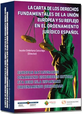 La Carta de los Derechos Fundamentales de la Unión Europea y Su Reflejo en el Or