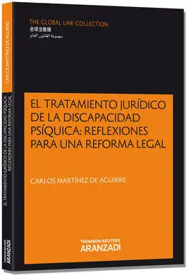 El Tratamiento Jurídico de la Discapacidad Psíquica: Reflexiones para una Reforma