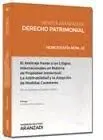 Arbitraje Frente a los Litigios Internacionales en Materia de Propiedad Intelectual: la Arbitrabilidad y la Adopción de Medidas Cautelares