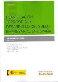 Planificación Territorial y Desarrollo de Suelo Empresarial en España (Papel)