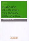 EL RECURSO DE APELACION Y LA SEGUNDA INSTANCIA PENAL