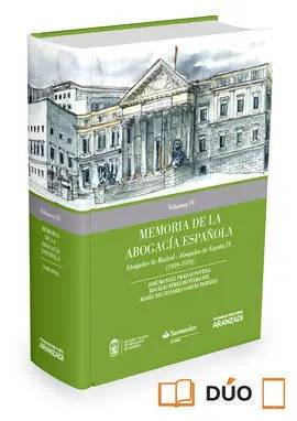 Memoria de la Abogacía Española: Abogados de Madrid, Abogados de España. Volumen