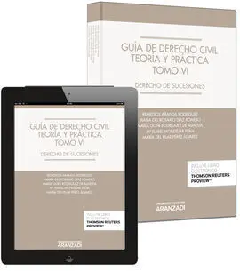Guía de Derecho Civil. Teoría y Práctica (Tomo Vi) (Papel + E-Book)