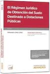 EL RÉGIMEN JURIDICO DE OBTENCIÓN DEL SUELDO DESTINADO A DOTACIONES PÚBLICAS