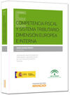 COMPETENCIA FISCAL Y SISTEMA TRIBUTARIO DIMENSION EUROPEA E