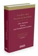 Estudios Sobre Derecho de Sociedades Liber Amicorum Prof. Luis Ferndandez de la