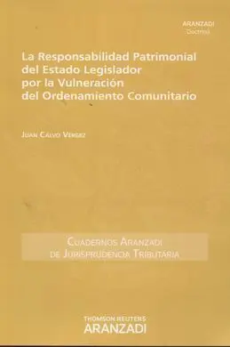 Responsabilidad Patrimonial del Estado Legislador por la Vulneración del Ordenam