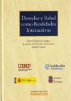 DERECHO Y SALUD COMO REALIDADES INTERACTIVAS