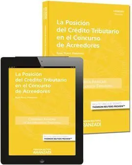 La PosiciãN del CrãDito Tributario en el Concurso de Acreedores (Papel + E-Book)