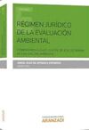 RÉGIMEN JURÍDICO DE LA EVALUACIÓN AMBIENTAL