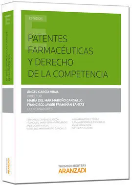 Patentes Farmacéuticas y Derecho de la Competencia