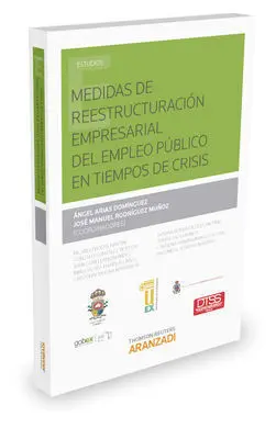 Medidas de Reestructuración Empresarial del Empleo Público en Tiempos de Crisis
