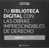 TU BIBLIOTECA DIGITAL DE DERECHO MEDIUM COLLECTION