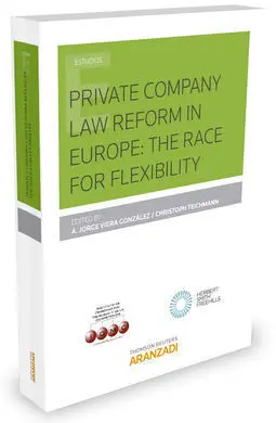 Private Company Law In Europe : The Race For Flexibility