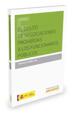 El Delito de Negociaciones Prohibidas a los Funcionarios Públicos
