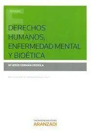 Derechos Humanos, Enfermedad Mental y Bioética