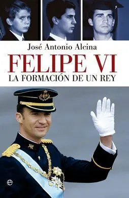 Felipe Vi, la Formacion de un Rey