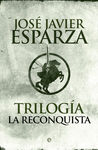 TRILOGIA LA RECONQUISTA