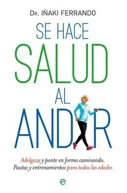 Se Hace Salud Al Andar