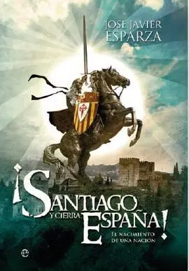 ¡Santiago y Cierra, España!
