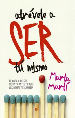 Atrévete a Ser tú Mismo