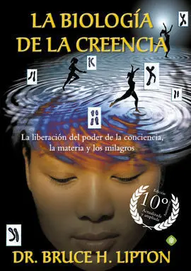 La BiologãA de la Creencia