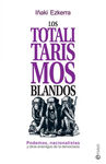 LOS TOTALITARISMOS BLANDOS