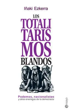 Los Totalitarismos Blandos