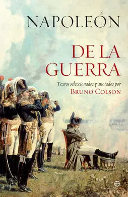 Napoleón. De la Guerra