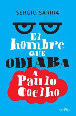 El Hombre que Odiaba a Paulo Coelho