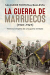 LA GUERRA DE MARRUECOS (1907-1927)