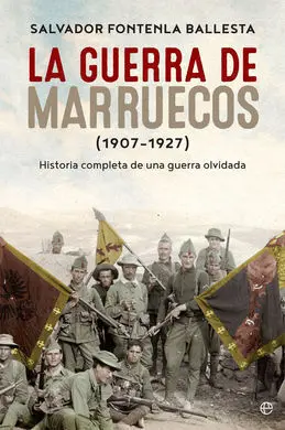 La Guerra de Marruecos (1907-1927)