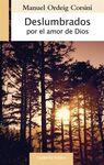 DESLUMBRADOS POR EL AMOR DE DIOS